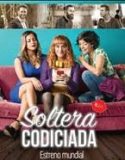 Soltera Codiciada 2018