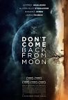 Dont Come Back from the Moon 2019