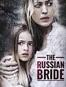 The Russian Bride 2019