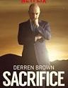 Derren Brown Sacrifice 2018