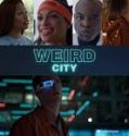 Weird City Season 1 2019