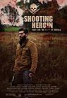 Shooting Heroin 2020