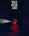 The Wild Goose Lake 2020