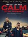 Calm With Horses 2019